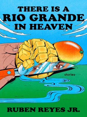 cover image of There Is a Rio Grande in Heaven